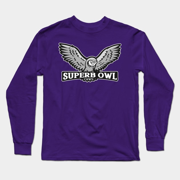 Superb Owl Long Sleeve T-Shirt by Space Cadet Tees